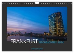 FRANKFURT - Nachtlichter 2024 (Wandkalender 2024 DIN A4 quer), CALVENDO Monatskalender