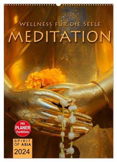 MEDITATION - Wellness für die Seele (Wandkalender 2024 DIN A2 hoch), CALVENDO Monatskalender