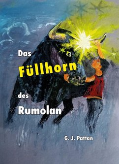 Das Füllhorn des Rumolan - Pattan, G. J.