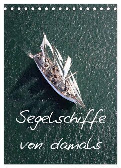 Segelschiffe von damals (Tischkalender 2024 DIN A5 hoch), CALVENDO Monatskalender - Frederic, Bourrigaud