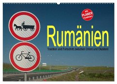 Rumänien - Tradition und Fortschritt zwischen Orient und Okzident (Wandkalender 2024 DIN A2 quer), CALVENDO Monatskalender