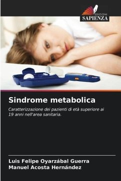 Sindrome metabolica - Oyarzábal Guerra, Luis Felipe;Acosta Hernández, Manuel