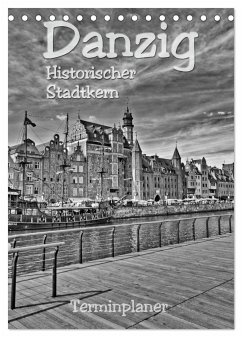 Danzig - Historischer Stadtkern (Tischkalender 2024 DIN A5 hoch), CALVENDO Monatskalender