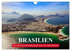 Brasilien. Faszinierend und groß wie ein Kontinent (Wandkalender 2024 DIN A4 quer), CALVENDO Monatskalender