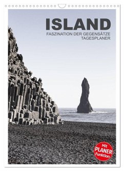 Island - Faszination der Gegensätze - Tagesplaner (Wandkalender 2024 DIN A3 hoch), CALVENDO Monatskalender