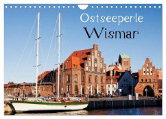 Ostseeperle Wismar (Wandkalender 2024 DIN A4 quer), CALVENDO Monatskalender