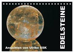 Edelsteine - Ansichten von Ulrike SSK (Tischkalender 2024 DIN A5 quer), CALVENDO Monatskalender