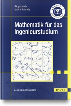 Mathematik für das Ingenieurstudium - Koch, Jürgen;Stämpfle, Martin