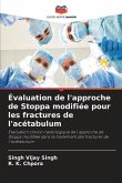 Évaluation de l'approche de Stoppa modifiée pour les fractures de l'acétabulum