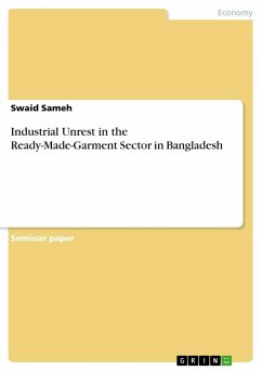 Industrial Unrest in the Ready-Made-Garment Sector in Bangladesh