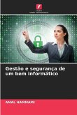 Gestão e segurança de um bem informático