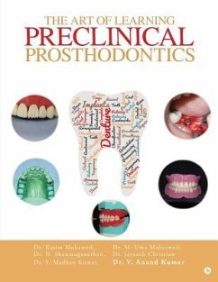 The Art of Learning Preclinical Prosthodontics - M. Umamaheswari; N. Shanmuganathan; Jayanth Christian