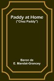 Paddy at Home (&quote;Chez Paddy&quote;)
