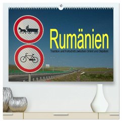 Rumänien - Tradition und Fortschritt zwischen Orient und Okzident (hochwertiger Premium Wandkalender 2024 DIN A2 quer), Kunstdruck in Hochglanz