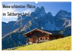 Meine schönsten Plätze im Salzburger Land (Wandkalender 2024 DIN A3 quer), CALVENDO Monatskalender