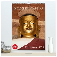 Goldenes Myanmar - Familienkalender 2024 (hochwertiger Premium Wandkalender 2024 DIN A2 hoch), Kunstdruck in Hochglanz