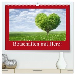 Botschaften mit Herz! (hochwertiger Premium Wandkalender 2024 DIN A2 quer), Kunstdruck in Hochglanz