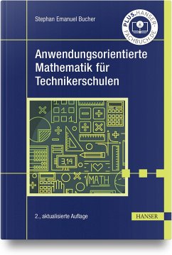 Anwendungsorientierte Mathematik für Technikerschulen - Bucher, Stephan Emanuel