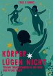 Körper lügen nicht - Bild 1