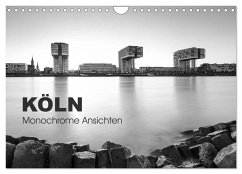 Köln - monochrome Ansichten (Wandkalender 2024 DIN A4 quer), CALVENDO Monatskalender