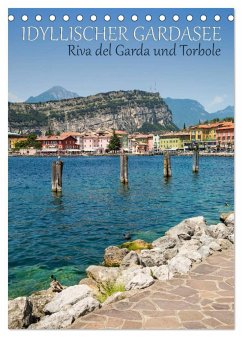 IDYLLISCHER GARDASEE Riva del Garda und Torbole (Tischkalender 2024 DIN A5 hoch), CALVENDO Monatskalender