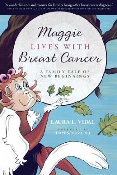 Maggie Lives with Breast Cancer: A Family Tale of New Beginnings - Vidal, Laura L.