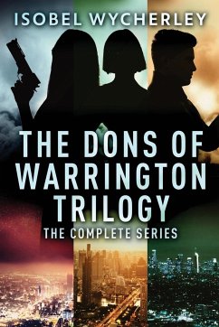The Dons of Warrington Trilogy - Wycherley, Isobel