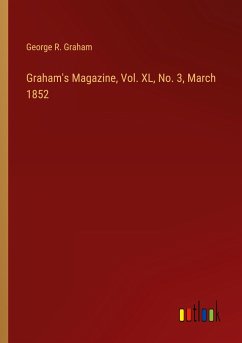Graham's Magazine, Vol. XL, No. 3, March 1852