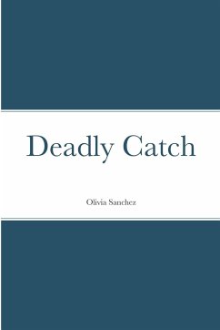 Deadly Catch - Sanchez, Olivia