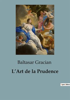 L¿Art de la Prudence - Gracian, Baltasar