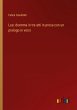 Lea: dramma in tre atti in prosa con un... - Bild 1