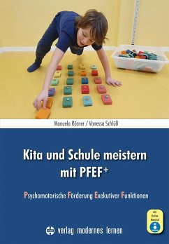 Kita und Schule meistern mit PFEF+ - Rösner, Manuela;Schlüß, Vanessa