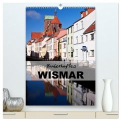 Zauberhaftes Wismar (hochwertiger Premium Wandkalender 2024 DIN A2 hoch), Kunstdruck in Hochglanz