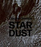 Claude Champy: Stardust / Poussières d'étoiles