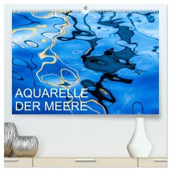 Aquarelle der Meere (hochwertiger Premium Wandkalender 2024 DIN A2 quer), Kunstdruck in Hochglanz