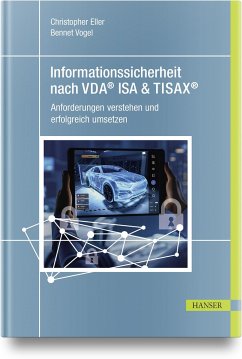 Informationssicherheit nach VDA® ISA & TISAX® - Vogel, Bennet;Eller, Christopher