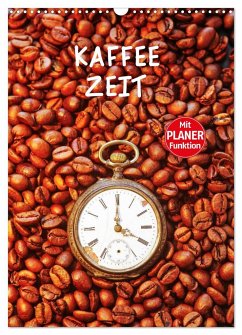 Kaffeezeit (Wandkalender 2024 DIN A3 hoch), CALVENDO Monatskalender - Jäger, Anette/Thomas