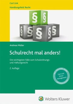 Schulrecht mal anders! - Müller, Andreas