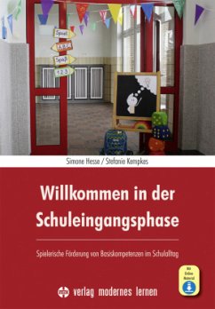 Willkommen in der Schuleingangsphase - Hesse, Simone;Kempkes, Stefanie