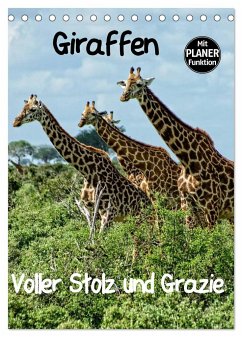 Giraffen. Voller Stolz und Grazie (Tischkalender 2024 DIN A5 hoch), CALVENDO Monatskalender