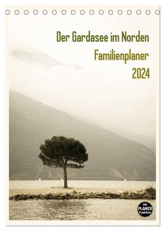 Der Gardasee im Norden - Familienplaner 2024 (Tischkalender 2024 DIN A5 hoch), CALVENDO Monatskalender - Rost, Sebastian