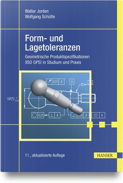 Form- und Lagetoleranzen - Jorden, Walter;Schütte, Wolfgang