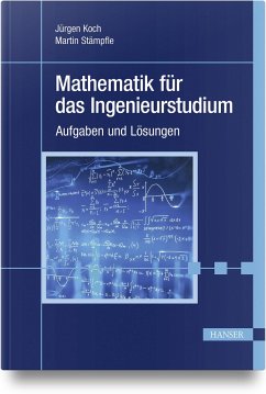 Mathematik für das Ingenieurstudium - Koch, Jürgen;Stämpfle, Martin