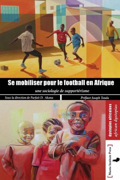 Se mobilser pour le football en Afrique