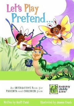 Let's Play Pretend...: An Interactive Book for Parents and Children - Field, Scott