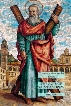 The Acts of Saint Andrew - Andrew