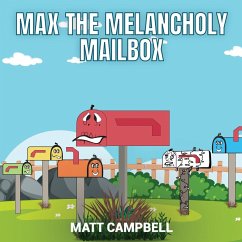 Max the Melancholy Mailbox - Campbell, Matt