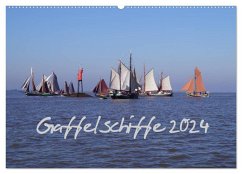 Gaffelschiffe 2024 (Wandkalender 2024 DIN A2 quer), CALVENDO Monatskalender