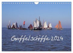 Gaffelschiffe 2024 (Wandkalender 2024 DIN A4 quer), CALVENDO Monatskalender