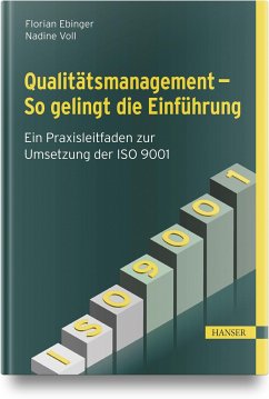 Qualitätsmanagement - So gelingt die Einführung - Ebinger, Florian;Voll, Nadine